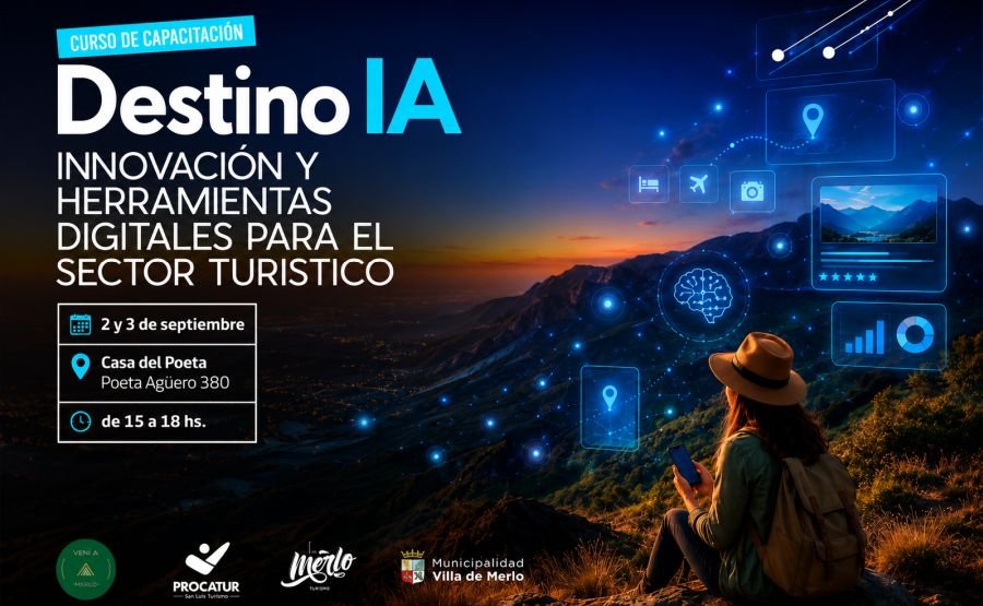 Destino IA, Innovación y herramientas digitales para el sector turístico, en Villa de Merlo, San Luis, curso de capacitación