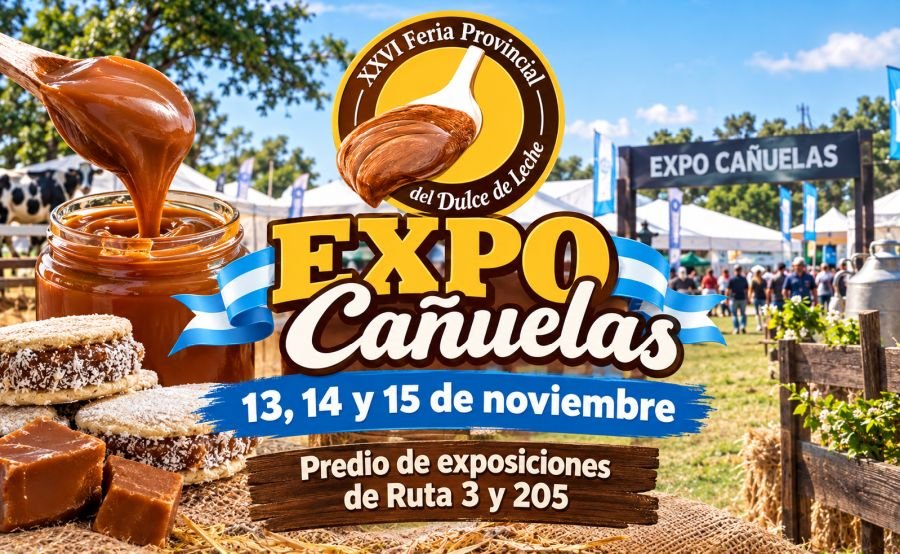 Flyer de la Feria Provincial del Dulce de Leche en Cañuelas, provincia de Buenos Aires, dentro de la Expo Cañuelas, 13 al 15 de noviembre 2026