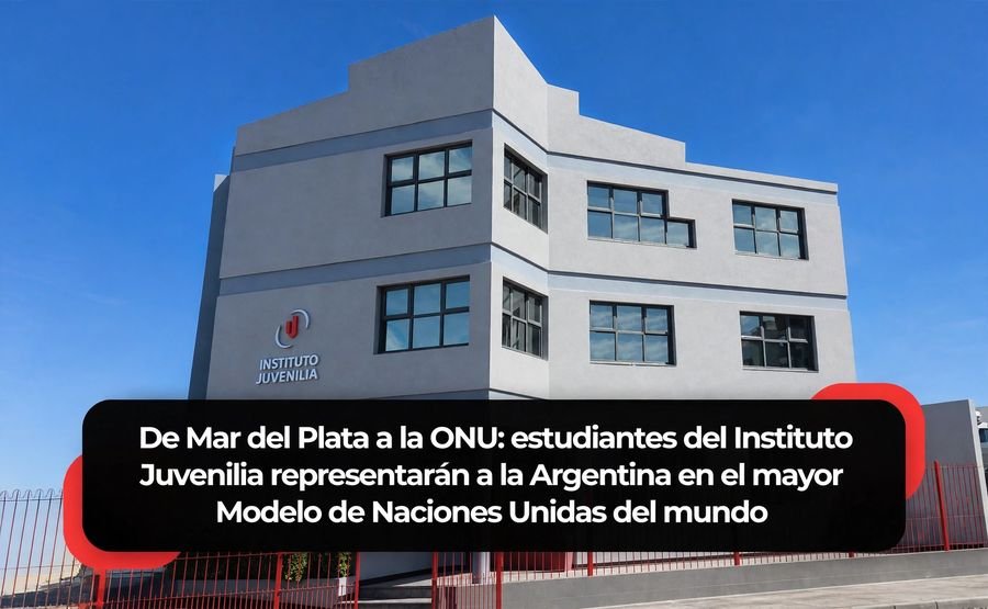Estudiantes del Instituto Juvenilia representarán a Mar del Plata en el Mayor Modelo de Naciones Unidas del Mundo