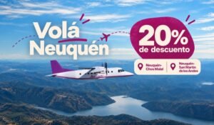 Volá Neuquén, programa de descuentos del 20% para volar dentro de la provincia del Neuquén